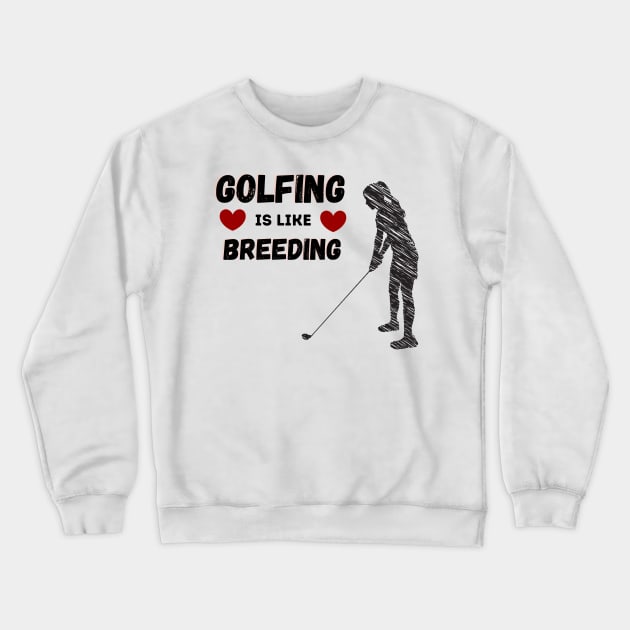 Golfing Girl Hobbies Crewneck Sweatshirt by NICHE&NICHE
